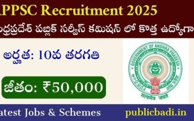 APPSC Recruitment 2025: ఆంధ్రప్రదేశ్ పబ్లిక్ సర్వీస్ కమిషన్ 2025లో కొత్త భర్తీ నోటిఫికేషన్‌ను విడుదల.!