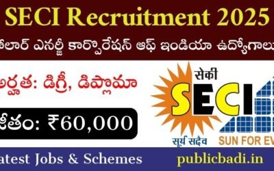 SECI Recruitment 2025: సోలార్ ఎనర్జీ కార్పొరేషన్ ఆఫ్ ఇండియా లో ఉద్యోగాలు.!